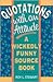 Quotations With an Attitude: A Wickedly Funny Source Book