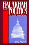 Halakhah and Politics: The Jewish Idea of the State (Library of Jewish Law & Ethics)