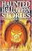 Haunted Halloween Stories: 13 Chilling Read-Aloud Tales (Ghost Stories)