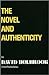 The Novel and Authenticity (Critical Studies Series)
