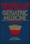 Principles and Practice of Geriatric Medicine Principles and Practice of Geriatric Medicine