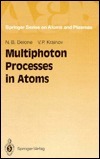 Multiphoton Processes in Atoms