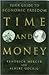 Time And Money: Your Guide To Financial Freedom