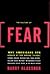 The Culture of Fear: Why Americans Are Afraid Of The Wrong Things