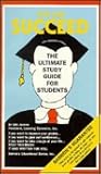 You Can Succeed: The Ultimate Study Guide for Students
