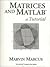 Matrices and MATLAB: A Tutorial