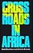 Crossroads in Africa
