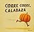 Corre corre, calabaza by Eva Mejuto