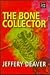 The Bone Collector by Jeffery Deaver