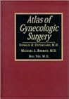 Atlas of Gynecologic Surgery Atlas of Gynecologic Surgery