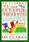 Oz Clarke's New Encyclopedia of French Wines (Paperback)