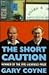 The Short Caution