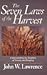 The Seven Laws of the Harvest: Discovering the Consequences of Sowing and Reaping