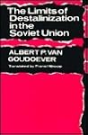 The Limits of Destalinization in the Soviet Union: Political Rehabilitations in the Soviet Union Since Stalin The Limits of Destalinization in the Soviet Union: Political Rehabilitations in the Soviet Union Since Stalin