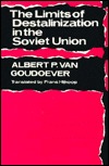 The Limits of Destalinization in the Soviet Union: Political Rehabilitations in the Soviet Union Since Stalin (Hardcover)