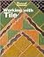 Working With Tile