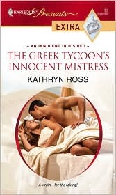 The Greek Tycoon's Innocent Mistress (An Innocent in His Bed, #2)