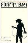 Silicon Mirage: The Art and Science of Virtual Reality (Paperback)