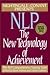 NLP: The New Technology of Achievement