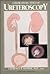 Color Atlas/Text of Ureteroscopy