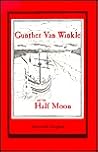 Gunther Van Winkle and the Half Moon
