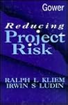 Reducing Project Risk