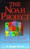 The Noah Project: The Secrets of Practical Project Management