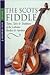 The Scots Fiddle Vol. 2: Tunes, Tales & Traditions of the Lothians, Borders & Ayrshire