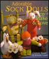 Adorable Sock Dolls to Make & Love (Hardcover)