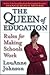 Queen of Education: Rules for Making School Work (The Jossey-Bass Education Series)
