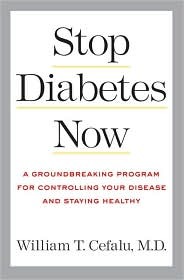 Stop Diabetes Now: A Groundbreaking Program for Controlling Your Disease and Staying Healthy (Hardcover)