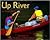 Up River
