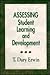 Assessing Student Learning and Development: A Guide to the Principles, Goals, and Methods of Determining College Outcomes (Jossey Bass Higher & Adult Education Series)