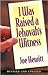I Was Raised a Jehovah's Wi...