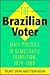 The Brazilian Voter: Mass Politics in Democratic Transition 1974-1986