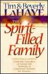 The Spirit-Filled Family: Expanded for the Challenges of Today