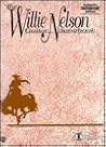 The Willie Nelson Guitar Songbook (Authentic Guitar-Tab) The Willie Nelson Guitar Songbook (Authentic Guitar-Tab)