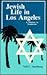 Jewish Life in Los Angeles: A Window to Tomorrow