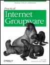 Practical Internet Groupware (Paperback)