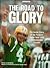 The Road to Glory: The Inside Story of the Packers' Super Bowl Xxxi Championship Season