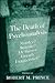 The death of psychoanalysis by Robert M. Prince