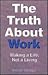 The Truth About Work by David Harder