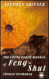 The Living Earth Manual of Feng-Shui: Chinese Geomancy