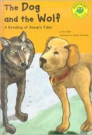 The Dog and the Wolf: A Retelling of Aesop's Fable (READ-IT! READERS)