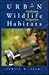 Urban Wildlife Habitats: A Landscape Perspective (Volume 3)