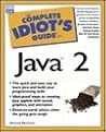 The Complete Idiot's Guide to Java 2