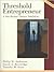 Threshold Entrepreneur: A N...