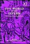 The World of the Tavern: Public Houses in Early Modern Europe (Hardcover)