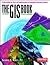 The GIS Book: Understanding the Value and Implementation of Geographic Information Systems