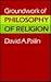 Groundwork of Philosophy of Religion